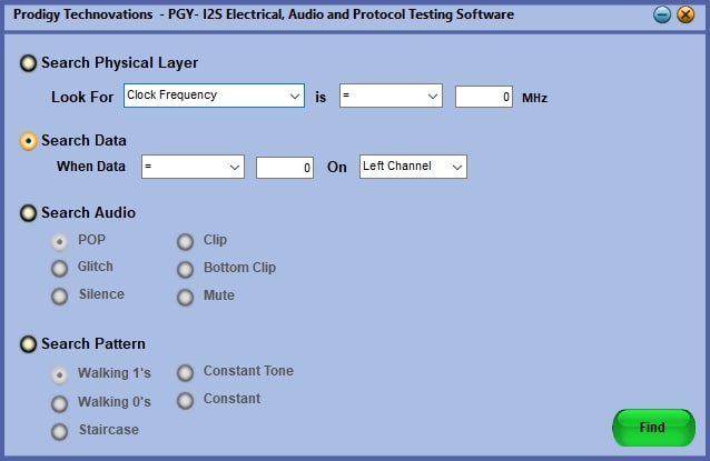 A software search menu for PGY-I2S testing, showing categories for Search Physical Layer, Search Data, Search Audio (POP, Silence, Clip), and Search Pattern (Walking 1’s, Constant Tone) with a green Find button.